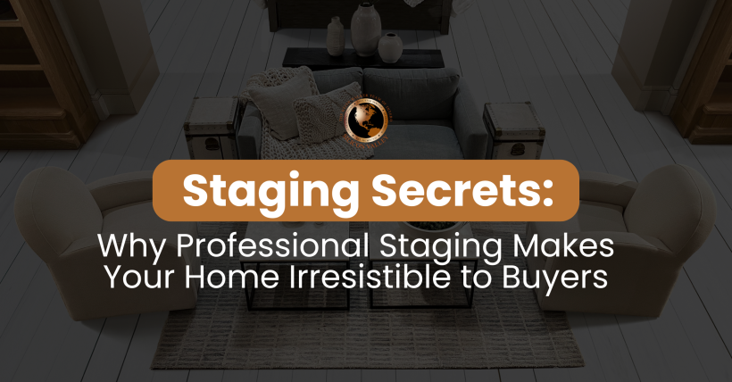 Why Professional Home Staging Helps You Sell Faster and for More Money